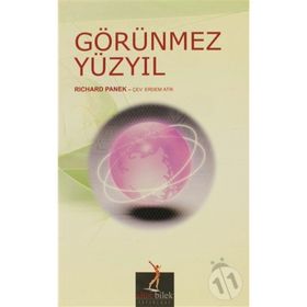 GÖRÜNMEZ YÜZYIL - RICHARD PANEK