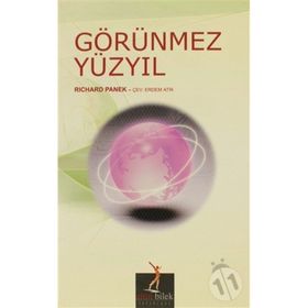 GÖRÜNMEZ YÜZYIL - RICHARD PANEK