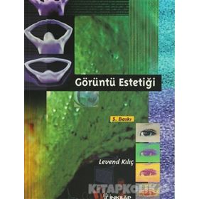 GÖRÜNTÜ ESTETİĞİ - LEVENT KILIÇ