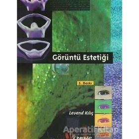 GÖRÜNTÜ ESTETİĞİ - LEVENT KILIÇ