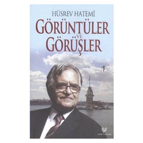 Görüntüler ve Görüşler - Hüsrev Hatemi