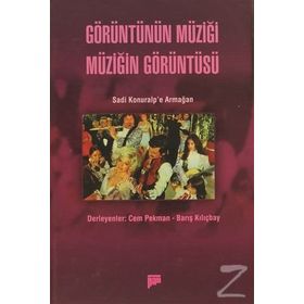 GÖRÜNTÜNÜN MÜZIĞI MÜZIĞIN GÖRÜNTÜSÜ - CEM PEKMAN