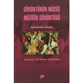 GÖRÜNTÜNÜN MÜZIĞI MÜZIĞIN GÖRÜNTÜSÜ - CEM PEKMAN