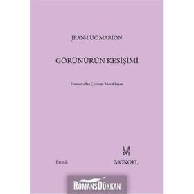 Görünürün Kesişimi - Jean-Luc Marion