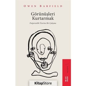 Görünüşleri Kurtarmak - Owen Barfield