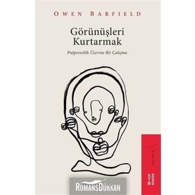 Görünüşleri Kurtarmak - Owen Barfield