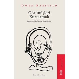 Görünüşleri Kurtarmak - Owen Barfield