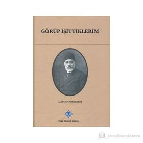 GÖRÜP İŞİTTİKLERİM - AHMET KEMAL ÜÇOK