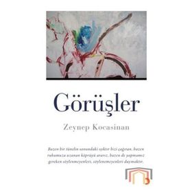 GÖRÜŞLER - ZEYNEP KOCASINAN