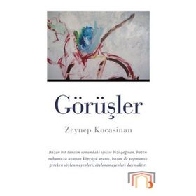 GÖRÜŞLER - ZEYNEP KOCASINAN