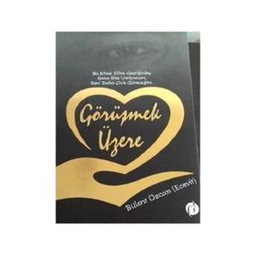 Görüşmek Üzere - Bülent Özcan
