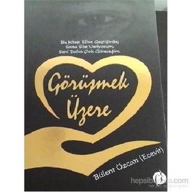 Görüşmek Üzere - Bülent Özcan