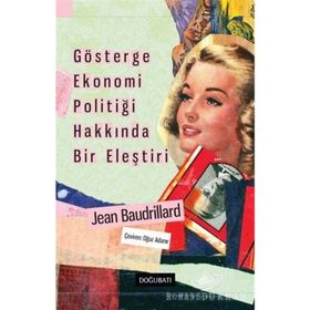 Gösterge Ekonomi Politiği Hakkında Bir Eleştiri - Jean Baudrillard