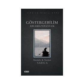Göstergebilim Anlama Yolculuk Mustafa Sarıca