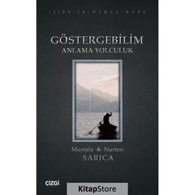 Göstergebilim Anlama Yolculuk Mustafa Sarıca