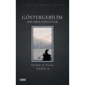 Göstergebilim Anlama Yolculuk Mustafa Sarıca