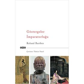 GÖSTERGELER İMPARATORLUĞU - ROLAND BARTHES