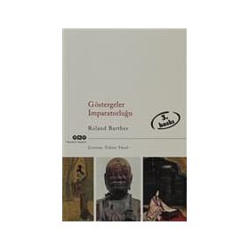 GÖSTERGELER İMPARATORLUĞU - ROLAND BARTHES