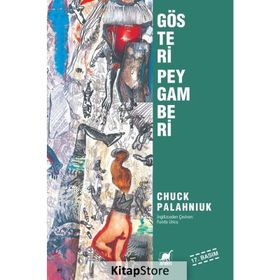 GÖSTERİ PEYGAMBERI - CHUCK PALAHNIUK