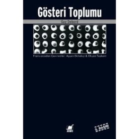 GÖSTERİ TOPLUMU - GUY DEBORD