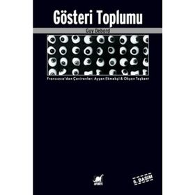 GÖSTERİ TOPLUMU - GUY DEBORD