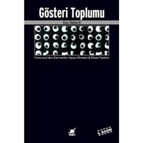 GÖSTERİ TOPLUMU - GUY DEBORD