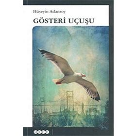 GÖSTERI UÇUŞU - HÜSEYIN ATLANSOY