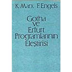 GOTHA VE ERFURT PROGRAMLARININ ELEŞTİRİSİ - FRIEDRICH ENGELS;KARL MARX
