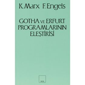 GOTHA VE ERFURT PROGRAMLARININ ELEŞTİRİSİ - FRIEDRICH ENGELS;KARL MARX