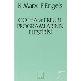 GOTHA VE ERFURT PROGRAMLARININ ELEŞTİRİSİ - FRIEDRICH ENGELS;KARL MARX