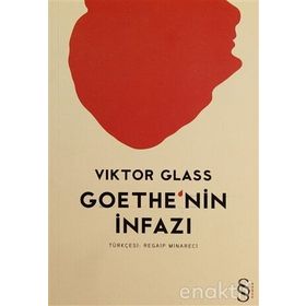 GOTHE'NIN İNFAZI - VIKTOR GLASS