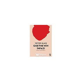GOTHE'NIN İNFAZI - VIKTOR GLASS