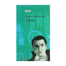 GOTIK - KAYA ÖZKARACALAR