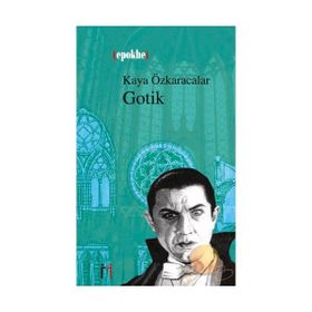 GOTIK - KAYA ÖZKARACALAR