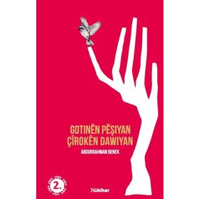 Gotınen Peşıyan Çiroken Dawıyan - Abdurrahman Benek