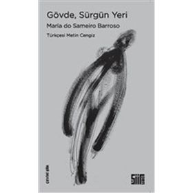 Gövde, Sürgün Yeri Maria Do Sameiro Barroso
