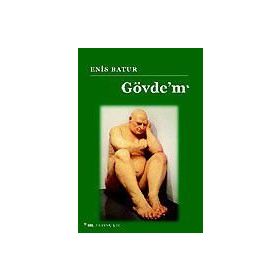 GÖVDE'M - ENIS BATUR