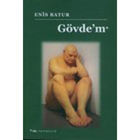 GÖVDE'M - ENIS BATUR