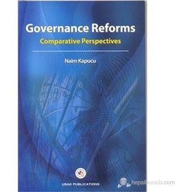 GOVERNANCE REFORMS COMPARATIVE PERSPECTIVES - NAIM KAPUCU