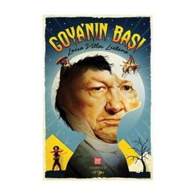 Goya’nın Başı - Luisa Villar Liebana