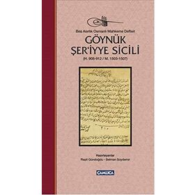 Göynük Şer’iyye Sicili - Raşit Gündoğdu Selman Soydemir