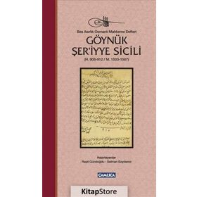 Göynük Şer’iyye Sicili - Raşit Gündoğdu Selman Soydemir