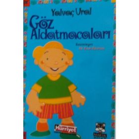 GÖZ ALDATMACALARI - YALVAÇ URAL