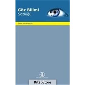 Göz Bilimi Sözlüğü - Ömer Faruk Recep