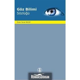 Göz Bilimi Sözlüğü - Ömer Faruk Recep