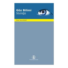 Göz Bilimi Sözlüğü - Ömer Faruk Recep