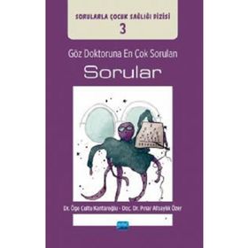 Göz Doktoruna Çok Sorulan Sorular Sorularla Çocuk Sağlığı Dizisi 3 Nobel Akademik Yayıncılık