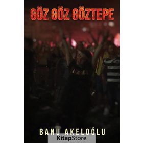 Göz Göz Göztepe - Banu Akeloğlu