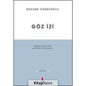 GÖZ İZİ - DÜCANE CÜNDİOĞLU