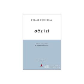 GÖZ İZİ - DÜCANE CÜNDİOĞLU